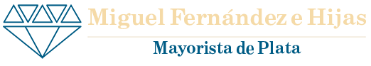 MIGUEL FERNANDEZ E HIJAS - Mayoristas  de plata
